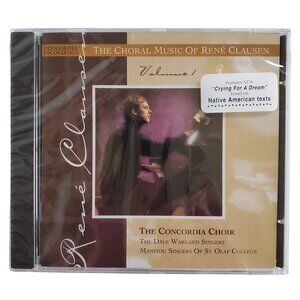 The Choral Music Of Rene Clausen Audio CD Volume 1 The Concordia College Choir